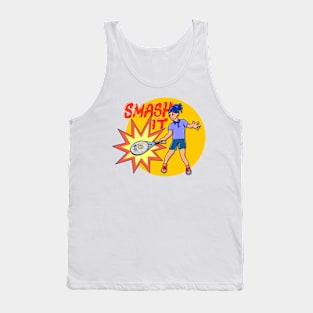 Smash It Win it Tank Top